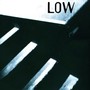 low – LOW